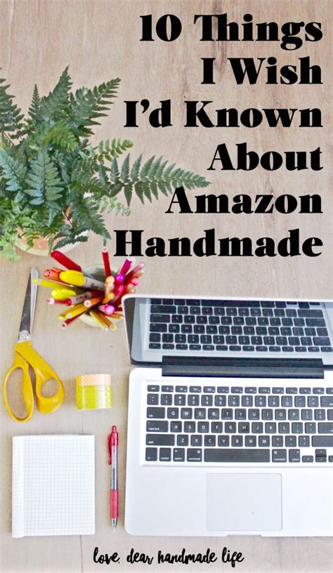 10 Things I Wish I’d Known About Amazon Handmade.